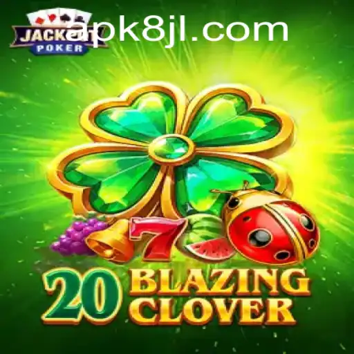 Explore 20BlazingClover: A Thrilling Adventure in Gaming